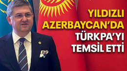 Yıldızlı Azerbaycan’da TÜRKPA’yı temsil etti
